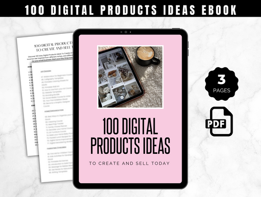 100 Digital Products Ideas to create and sell today ebook